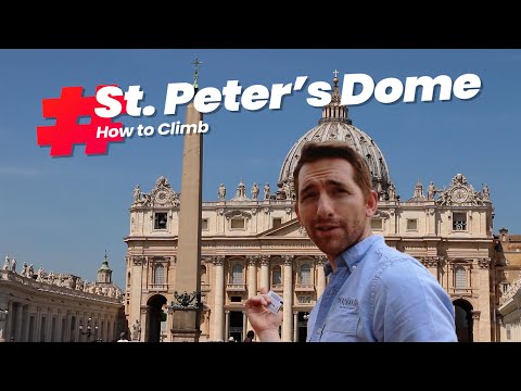 Best Way To Climb Michelangelo&#039;s Dome of the St. Peter’s Basilica