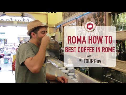 How To Order the Best Coffee in Rome