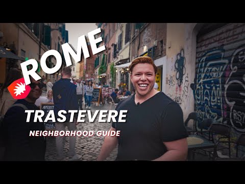 Ultimate Guide to Trastevere