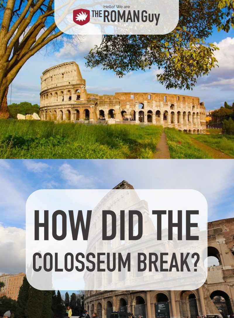 How Did the Colosseum Break? The Roman Guy