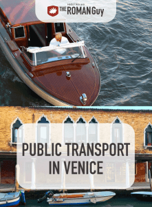 How To Use Venice Public Transportation | The Roman Guy