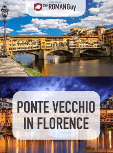 Ponte vecchio in Florence The Roman Guy Tours